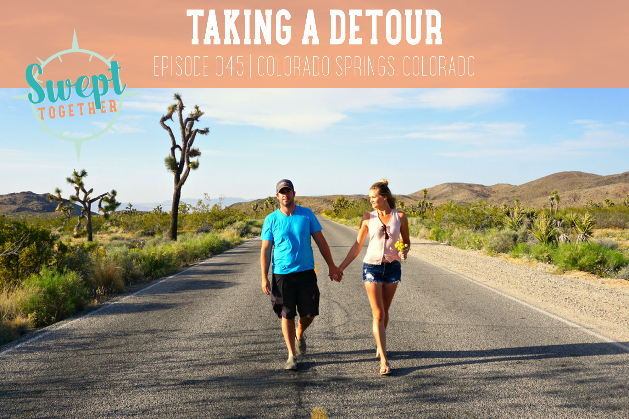 Swept Together Episode 45 Taking a Detour