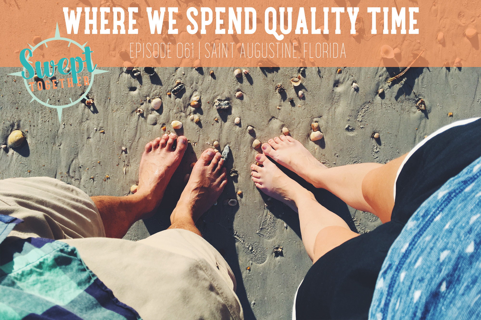 Swept Together Episode 61 Love Language Quality Time